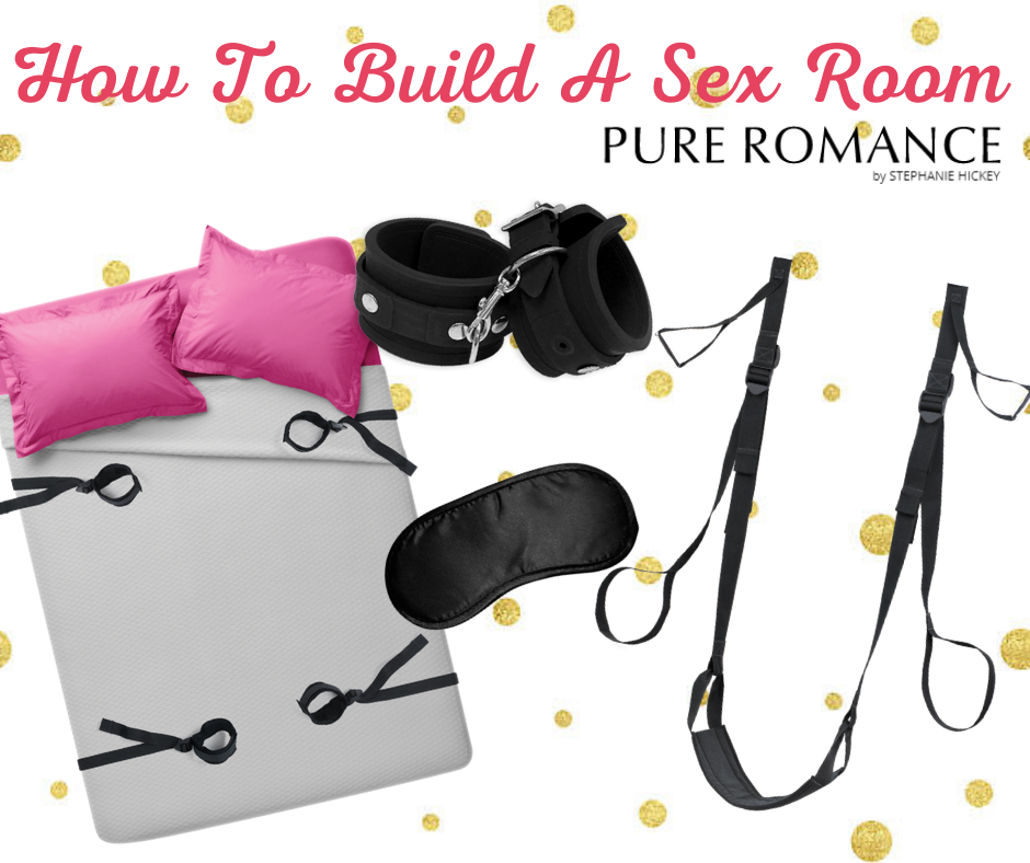 How To Build A Sex Room Pr By Stephanie Hickey